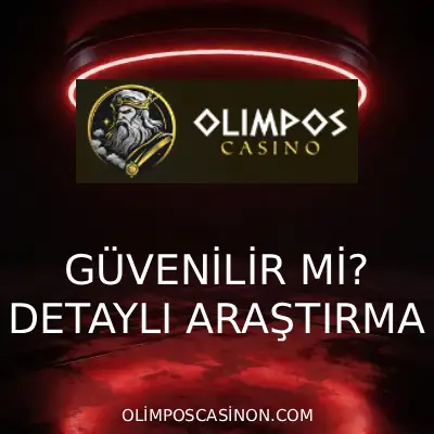 Olimposcasino Güvenilir mi? Detaylı Soruşturma